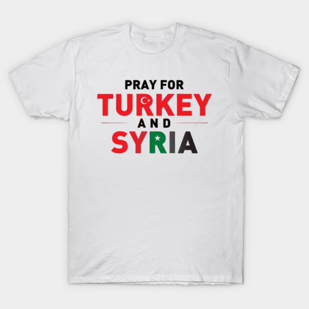 Pray for TURKEY & SYRIA T-Shirt by Fanu2612